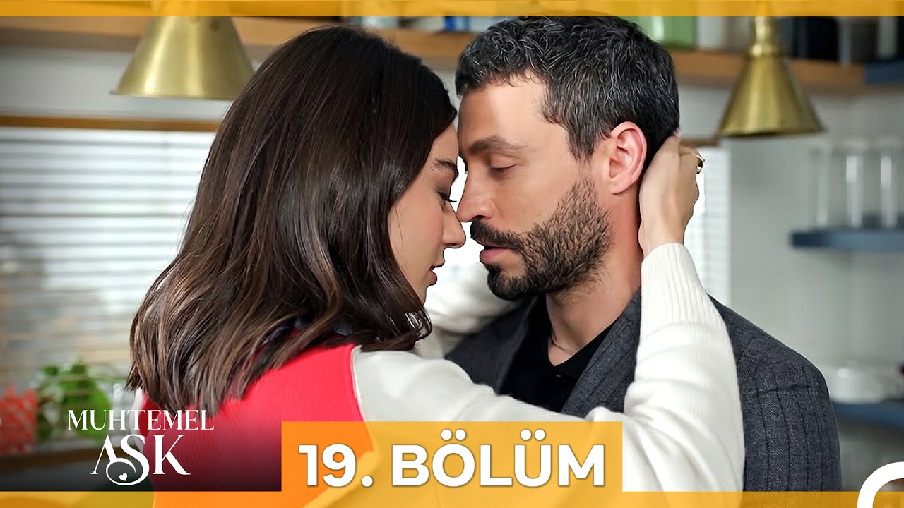 Muhtemel Ask Episode 19